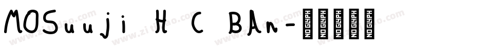 MOSuuji H C BAn字体转换